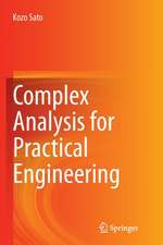 Complex Analysis for Practical Engineering