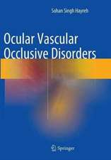 Ocular Vascular Occlusive Disorders