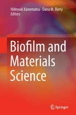 Biofilm and Materials Science