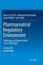 Pharmaceutical Regulatory Environment: Challenges and Opportunities in the Gulf Region