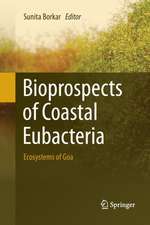 Bioprospects of Coastal Eubacteria: Ecosystems of Goa