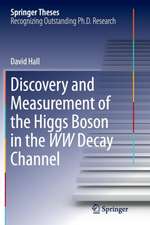 Discovery and Measurement of the Higgs Boson in the WW Decay Channel