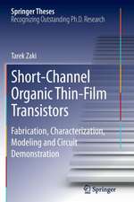 Short-Channel Organic Thin-Film Transistors: Fabrication, Characterization, Modeling and Circuit Demonstration