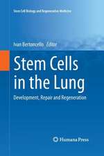 Stem Cells in the Lung: Development, Repair and Regeneration