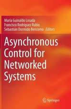 Asynchronous Control for Networked Systems