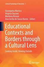 Educational Contexts and Borders through a Cultural Lens: Looking Inside, Viewing Outside