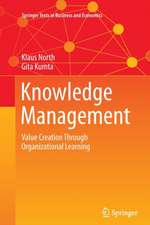 Knowledge Management: Value Creation Through Organizational Learning