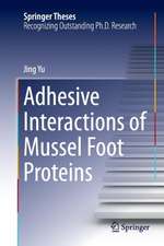 Adhesive Interactions of Mussel Foot Proteins