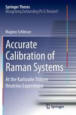 Accurate Calibration of Raman Systems: At the Karlsruhe Tritium Neutrino Experiment