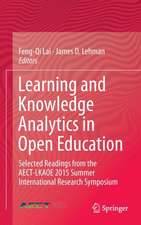 Learning and Knowledge Analytics in Open Education: Selected Readings from the AECT-LKAOE 2015 Summer International Research Symposium