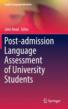 Post-admission Language Assessment of University Students