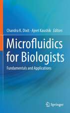 Microfluidics for Biologists: Fundamentals and Applications