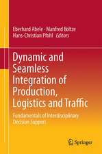 Dynamic and Seamless Integration of Production, Logistics and Traffic: Fundamentals of Interdisciplinary Decision Support