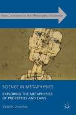 Science in Metaphysics: Exploring the Metaphysics of Properties and Laws