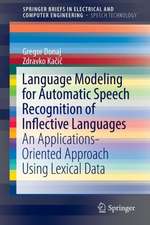 Language Modeling for Automatic Speech Recognition of Inflective Languages: An Applications-Oriented Approach Using Lexical Data