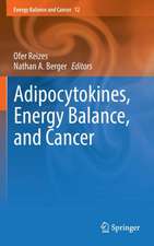 Adipocytokines, Energy Balance, and Cancer