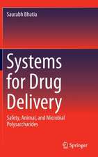 Systems for Drug Delivery: Safety, Animal, and Microbial Polysaccharides