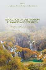 Evolution of Destination Planning and Strategy: The Rise of Tourism in Croatia