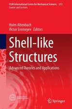 Shell-like Structures: Advanced Theories and Applications