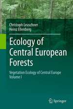 Ecology of Central European Forests: Vegetation Ecology of Central Europe, Volume I