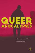 Queer Apocalypses: Elements of Antisocial Theory