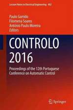 CONTROLO 2016: Proceedings of the 12th Portuguese Conference on Automatic Control