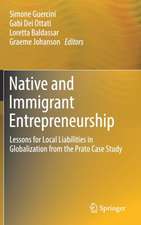 Native and Immigrant Entrepreneurship: Lessons for Local Liabilities in Globalization from the Prato Case Study