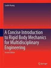 A Concise Introduction to Mechanics of Rigid Bodies: Multidisciplinary Engineering