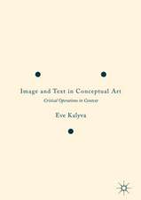 Image and Text in Conceptual Art: Critical Operations in Context