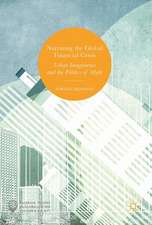 Narrating the Global Financial Crisis: Urban Imaginaries and the Politics of Myth