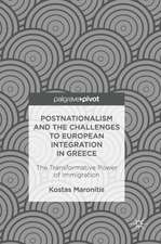 Postnationalism and the Challenges to European Integration in Greece: The Transformative Power of Immigration