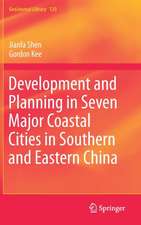 Development and Planning in Seven Major Coastal Cities in Southern and Eastern China