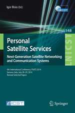 Personal Satellite Services. Next-Generation Satellite Networking and Communication Systems: 6th International Conference, PSATS 2014, Genoa, Italy, July 28–29, 2014, Revised Selected Papers