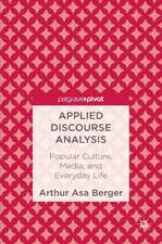 Applied Discourse Analysis: Popular Culture, Media, and Everyday Life