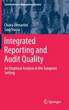 Integrated Reporting and Audit Quality: An Empirical Analysis in the European Setting