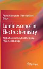 Luminescence in Electrochemistry: Applications in Analytical Chemistry, Physics and Biology