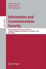 Information and Communications Security: 18th International Conference, ICICS 2016, Singapore, Singapore, November 29 – December 2, 2016, Proceedings