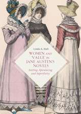 Women and ‘Value’ in Jane Austen’s Novels: Settling, Speculating and Superfluity