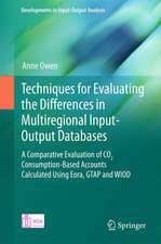 Techniques for Evaluating the Differences in Multiregional Input-Output Databases: A Comparative Evaluation of CO2 Consumption-Based Accounts Calculated Using Eora, GTAP and WIOD