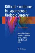 Difficult Conditions in Laparoscopic Urologic Surgery