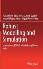 Robust Modelling and Simulation: Integration of SIMIO with Coloured Petri Nets