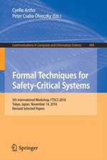 Formal Techniques for Safety-Critical Systems: 5th International Workshop, FTSCS 2016, Tokyo, Japan, November 14, 2016, Revised Selected Papers