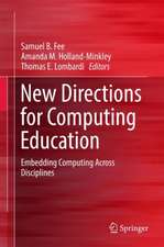 New Directions for Computing Education: Embedding Computing Across Disciplines