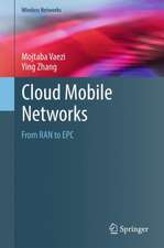 Cloud Mobile Networks: From RAN to EPC