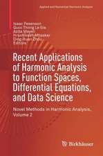 Recent Applications of Harmonic Analysis to Function Spaces, Differential Equations, and Data Science: Novel Methods in Harmonic Analysis, Volume 2