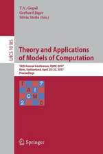 Theory and Applications of Models of Computation: 14th Annual Conference, TAMC 2017, Bern, Switzerland, April 20-22, 2017, Proceedings