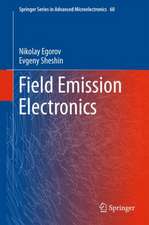 Field Emission Electronics