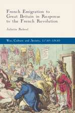 French Emigration to Great Britain in Response to the French Revolution