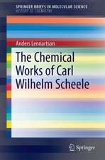 The Chemical Works of Carl Wilhelm Scheele