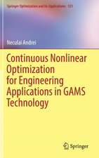 Continuous Nonlinear Optimization for Engineering Applications in GAMS Technology